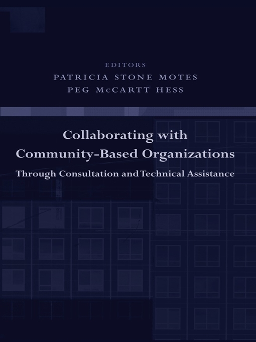 Cover image for Collaborating with Community-Based Organizations Through Consultation and Technical Assistance